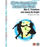 Alfred Freedman/Knight Coates  (We're Gonna) Rock Around The Clock - Piano Solo Sheet