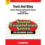 Barnhouse Sammis | Towner Smith R  Trust And Obey - Concert Band