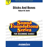 Barnhouse Smith R   Sticks And Bones - Concert Band