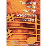 GIA Chevallard Miles  Teaching Music through Performing Marches
