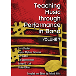 GIA Blocher/Corporon/Cramer/Miles Miles  Teaching Music through Performance in Band - Volume 7