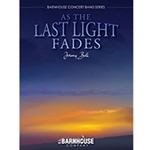 Barnhouse Bell J   As The Last Light Fades - Concert Band