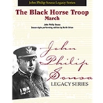 Barnhouse Sousa J Brion K  Black Horse Troop
March - Concert Band