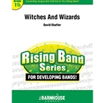 Barnhouse Shaffer D   Witches And Wizards - Concert Band