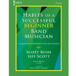 GIA Rush / Scott   Habits of a Successful Beginner Band Musician - Flute
