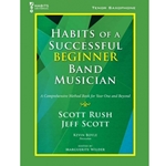 GIA Rush / Scott   Habits of a Successful Beginner Band Musician - Tenor Saxophone