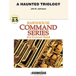 Barnhouse Johnson J   Haunted Trilogy - Concert Band