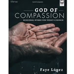Lillenas  Lopez F  God of Compassion
 - Missional Hymns for Today's Church - Piano