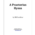 Trn  Locklear B  A Praetorius Hymn - Concert Band