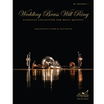 Wedding Brass Will Ring - Essential Collection for Brass Quintet - Trumpet 1