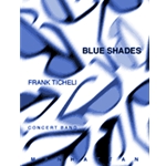 Blue Shades: 25th Anniversary Edition - Concert Band