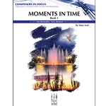 Moments in Time, Book 1 - Piano