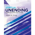 Spiritual Praises Unending - Organ
