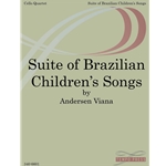 Suite of Brazilian Children's Songs - Cello Quartet