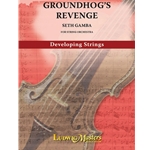 Groundhog's Revenge - String Orchestra