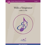 With a Vengeance - String Orchestra