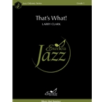 That's What!
 - Jazz Ensemble
