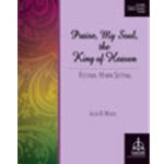 Praise My Soul the King of Heaven: Festival Hymn Setting for Organ and Trumpet