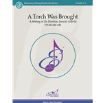 A Torch Was Brought - String Orchestra