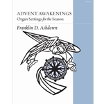 Advent Awakenings - Organ Settings for the Season