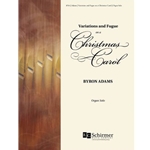 Variations and Fugue on a Christmas Carol - Organ