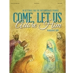 Come, Let Us Adore Him - Piano
