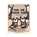 Fee Fie Faux Fum for Flute and Piano