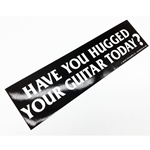 Music Treasures Have You Hugged Your Guitar Today Bumper Sticker