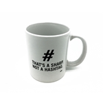 Aim That's Not a Hashtag Coffee Mug