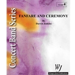 Wingert Jones Jenkins   Fanfare And Ceremony - Concert Band