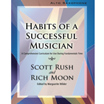 GIA Rush  /Moon Wilder M  Habits of a Successful Musician - Alto Saxophone