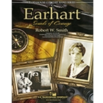 Barnhouse Smith R W   Earhart - Sounds of Courage - Concert Band