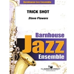 Barnhouse Flowers S   Trick Shot - Jazz Ensemble