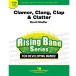Barnhouse Shaffer D   Clamor Clang Clap and Clatter - Concert Band