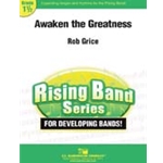 Barnhouse Grice R   Awaken the Greatness - Concert Band