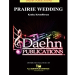 Daehn Kristofferson K   Prairie Wedding - Concert Band