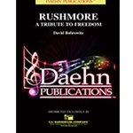 Daehn Bobrowitz D   Rushmore - A Tribute to Freedom - Concert Band