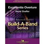 Barnhouse Shaffer D   Excellentia Overture (Build-A-Band) - Concert Band