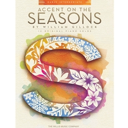 Willis William Gillock        Accent on the Seasons