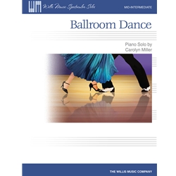 Willis Miller                 Ballroom Dance - Piano Solo Sheet