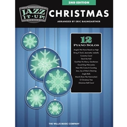 Willis Eric Baumgartner's Jazz It Up! Christmas - 2nd Edition Baumgartner E