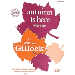 Willis William Gillock   Autumn Is Here - Piano Solo Sheet