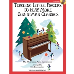 Willis Various              Baumgartner  Teaching Little Fingers to Play More Christmas Classics - Book / CD