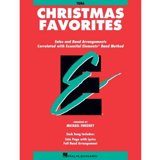 Hal Leonard                      Sweeney M  Essential Elements Christmas Favorites - Tuba