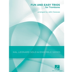 Hal Leonard  Cacavas J  Fun and Easy Trios for Trombone