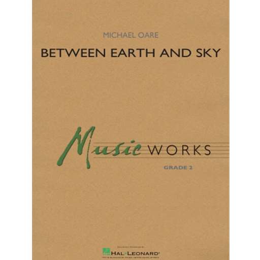 Hal Leonard Oare M   Between Earth and Sky - Concert Band