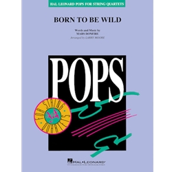 Hal Leonard Bonfire M Moore L Steppenwolf Born to Be Wild - String Quartet