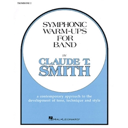 Hal Leonard Smith C T              Symphonic Warmups for Band - 2nd Trombone