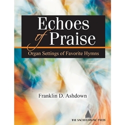 SacredMusicPres  Ashdown F  Echoes of Praise - Organ 3 staff