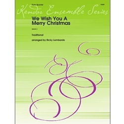 Kendor Traditional Lombardo R  We Wish You A Merry Christmas - Flute Quartet